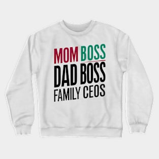 Family CEO Crewneck Sweatshirt